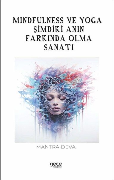 Mindfulness ve Yoga - Şimdiki Anın Farkında Olma Sanatı Mantra Deva