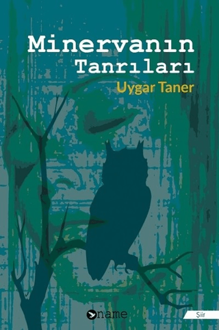 Minervanın Tanrıları Uygar Taner