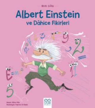 Albert Einstein ve Dahice Fikirleri - Mini Dahi Altea Villa