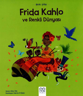 Frida Kahlo ve Renkli Dünyası - Mini Dahi Altea Villa