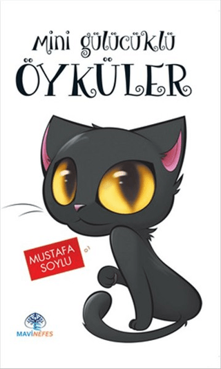 Mini Gülücüklü Öyküler Mustafa Soylu