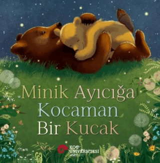 Minik Ayıcığa Kocaman Bir Kucak Stephanie Moss