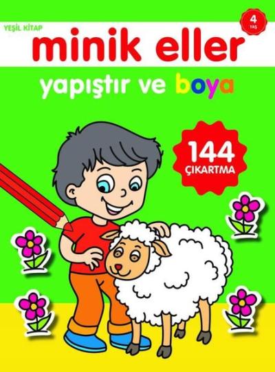 Minik Eller Yapıştır ve Boya Yeşil Kitap 4 Yaş Ahmet Altay