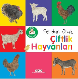 Çiftlik Hayvanları - Minik Kitaplarım Feridun Oral