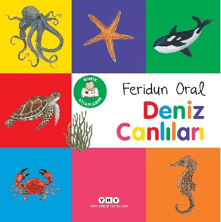 Deniz Canlıları - Minik Kitaplarım Feridun Oral