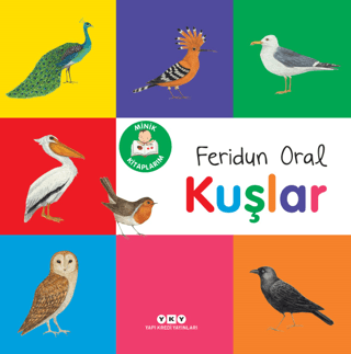 Kuşlar - Minik Kitaplarım Feridun Oral