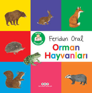 Orman Hayvanları - Minik Kitaplarım Feridun Oral