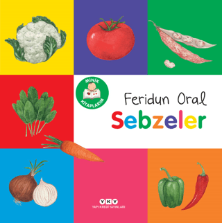 Sebzeler - Minik Kitaplarım Feridun Oral