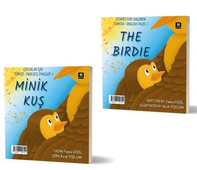 Minik Kuş - The Birdie - Çocuklar İçin Türkçe - İngilizce Öyküler 1 Fe