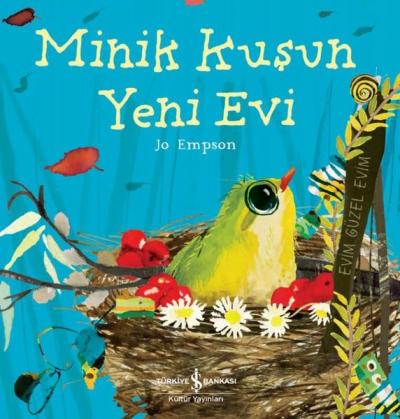 Minik Kuşun Yeni Evi Jo Empson