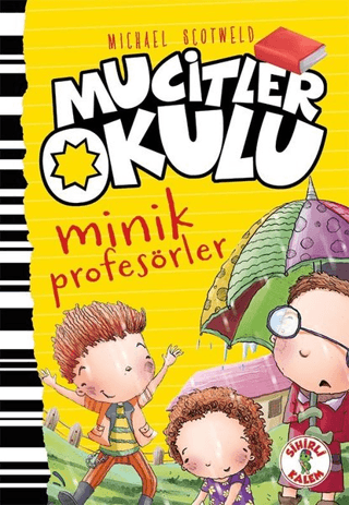 Minik Profesörler - Mucitler Okulu (Ciltli) Micheal Scotweld