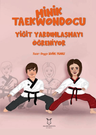 Minik Taekwondocu (Yiğit Yardımlasmayı Öğreniyor, Yiğit Müsabakada) Du