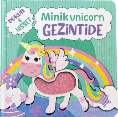 Minik Unicorn Gezintide - Dokun ve Hisset Ömer Canbir