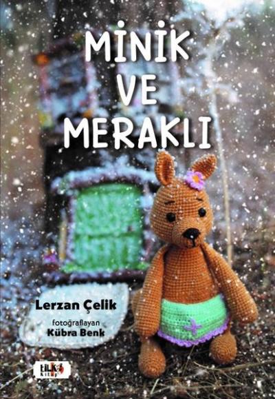 Minik ve Meraklı Lerzan Çelik