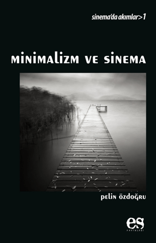 Minimalizm ve Sinema %25 indirimli Pelin Özdoğru