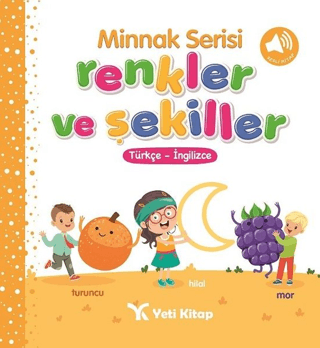 Minnak Serisi Renkler ve Şekiller Kitabı (Ciltli) Feyyaz Ulaş