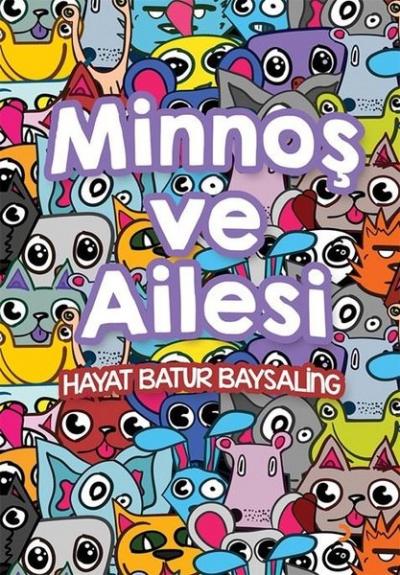 Minnoş ve Ailesi Hayat Batur Baysaling