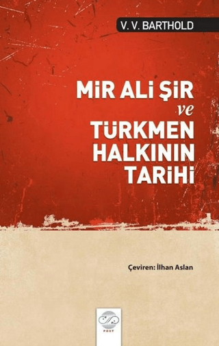 Mir Ali Şir ve Türkmen Halkının Tarihi V. V. Barthold