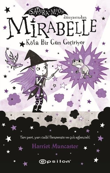 Mirabelle Kötü Bir Gün Geçiriyor - Isadora Moon Dünyasından (Ciltli) H