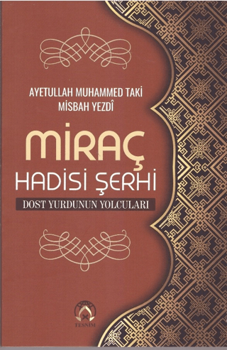 Miraç Hadisi Şerhi Muhammed Taki Misbah Yezdi