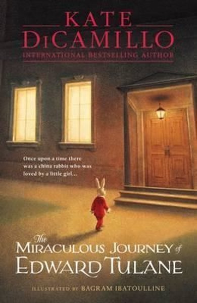 Miraculous Journey of Edward Tulane Kate Dicamillo