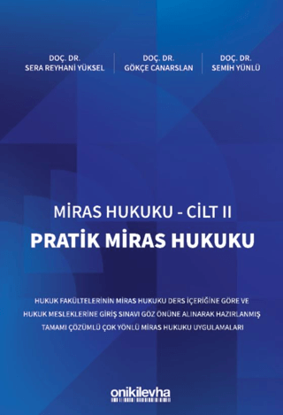 Miras Hukuku Cilt - II Pratik Miras Hukuku Gökçe Canarslan