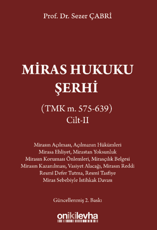 Miras Hukuku Şerhi Cilt 2 (Ciltli) Sezer Çabri