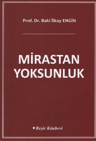 Mirastan Yoksunluk Baki İlkay Engin