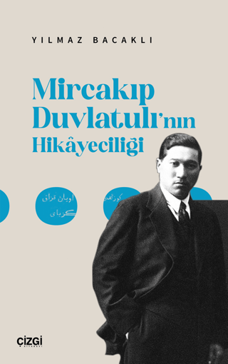 Mircakıp Duvlatulı'nın Hikayeciliği Yılmaz Bacaklı