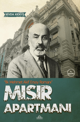 Mısır Apartmanı ve Mehmet Akif Ersoy Sevda Kıdeyş