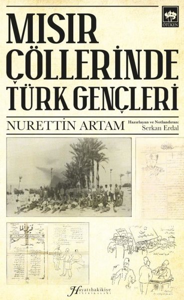 Mısır Çöllerinde Türk Gençleri Nurettim Artam