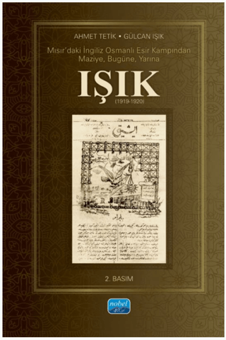 Mısır'daki İngiliz Osmanlı Esir Kampından Maziye Bugüne Yarına Işık (1