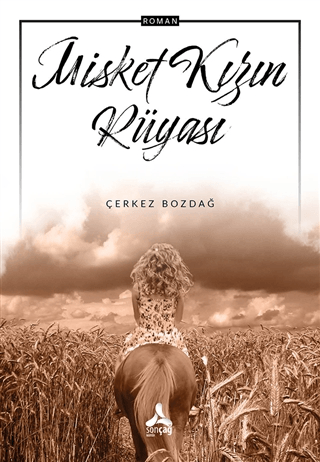 Misket Kızın Rüyası Çerkez Bozdağ