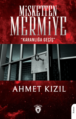 Misketten Mermiye - Karanlığa Geçiş Ahmet Kızıl