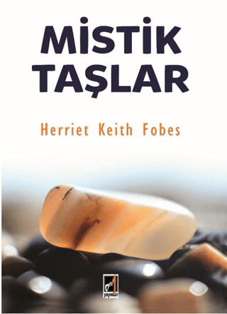 Mistik Taşlar Herriet Keith Fobes