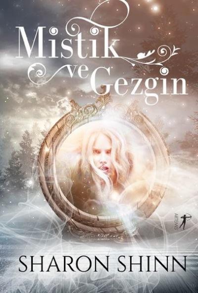 Mistik ve Gezgin Sharon Shinn