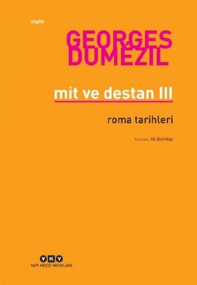 Mit ve Destan 3 - Roma Tarihleri Georges Dumezil