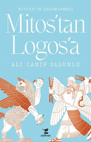 Mitos'tan Logos'a Ali Canip Olgunlu