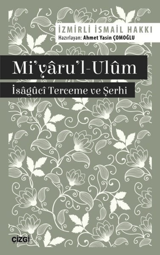 Mi'yaru'l-Ulüm İzmirli İsmail Hakkı