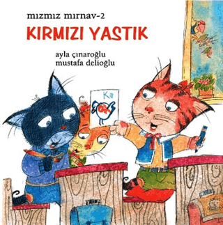 Kırmızı Yastık - Mızmız Mırnav 2 %25 indirimli Ayla Çınaroğlu