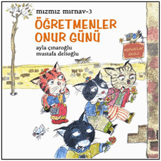 Mızmız Mırnav-3 Öğretmenler Onur Günü %25 indirimli Mustafa Delioğlu