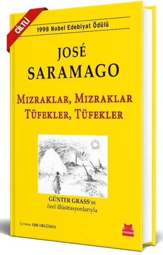 Mızraklar, Mızraklar Tüfekler, Tüfekler (Ciltli) Jose Saramago