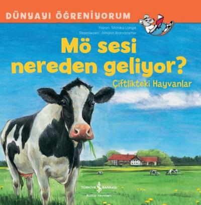 Mö Sesi Nereden Geliyor? Çiftlikteki Hayvanlar - Dünyayı Öğreniyorum M