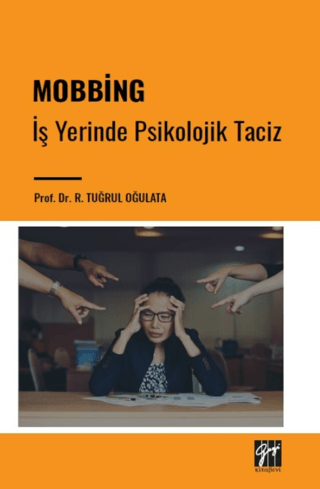 Mobbing - İş Yerinde Psikolojik Taciz R. Tuğrul Oğulata