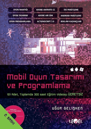 Mobil Oyun Tasarımı ve Programlama ( DVD Hediyeli ) Uğur Gelişken