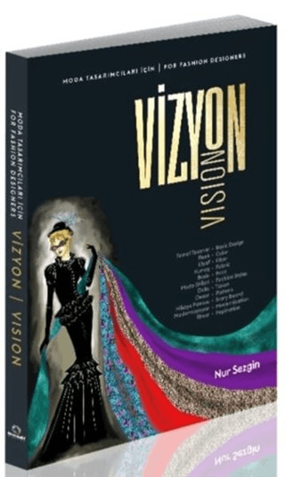 Moda Tasarımcıları İçin Vizyon - For Fashion Designers Vision Nur Sezg