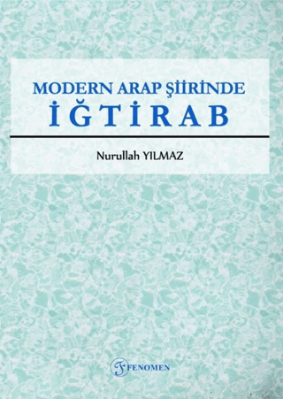 Modern Arap Şiirinde İğtirab Nurullah Yılmaz