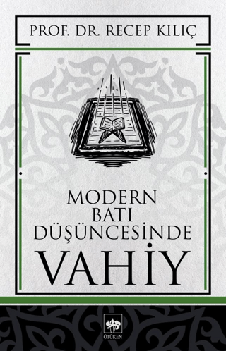 Modern Batı Düşüncesinde Vahiy %30 indirimli Recep Kılıç