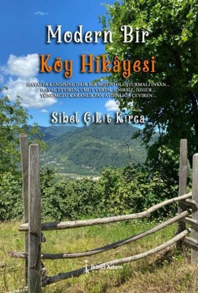 Modern Bir Köy Hikayesi Sibel Çıkıt Kırca