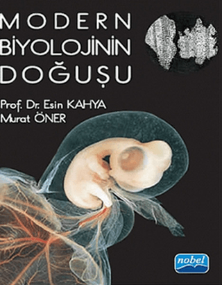 Modern Biyolojinin Doğuşu Esin Kahya